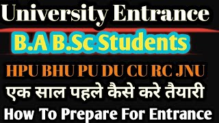 How To Prepare For M.A MSc LL.B Entrances In University HPU Shimla JNU BHU DU RC CU SPU PU B4 Exam