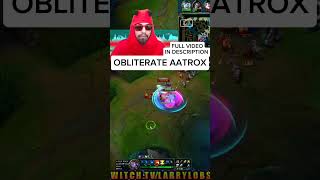 BREAK AATROX ANKLES #leagueoflegends