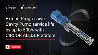 CIRCOR ALLDUR stators intended for Progressive Cavity pumps protection against abrasive fluids