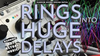 Rings Into Huge Delays!