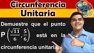 Circunferencia unitaria | Demostrar que el punto P, está en la circunferencia unitaria