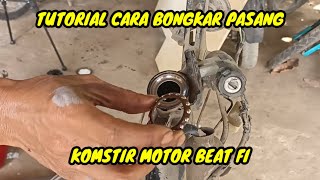 tutorial cara bongkar pasang komstir motor beat fi