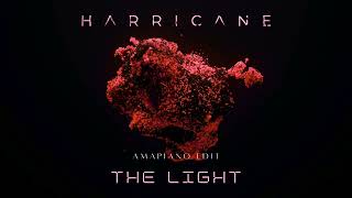 Harricane - The Light (Amapiano Edit)