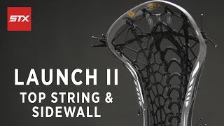 STX Launch II Pocket Stringing Tutorial - Top String & Sidewall