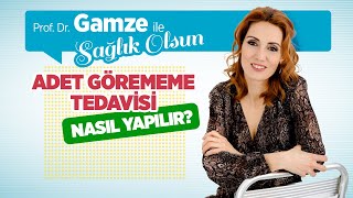 Adet Görememe Nedir? Neden Olur?Adet Görememe'nin Zararları? - Prof. Dr. Gamze Sinem