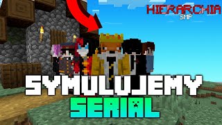 GRACZE SYMULUJĄ SERIAL W MINECRAFT | Hierarchia SMP Sezon 1 Odcinek 1