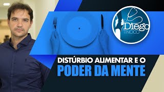 Distúrbio alimentar e Obesidade - O poder da mente