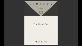 The Way of #zen: #exploring the #roots and #practice of #zen #buddhism  w/ #alanwatts