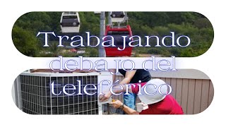 desmontando aire acondicionado cerca del teleférico