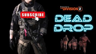 The Division 2 Gameplay The Division 2 The 51st State" A Dead Drop Recovery Ends in Brutal Gunfight