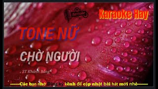 Karaoke Chờ Người| Tone Nữ