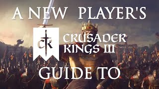 Crusader Kings 3 | A Complete Beginner's Guide