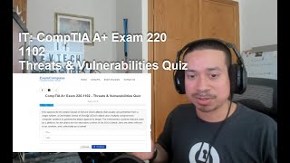 IT: CompTIA A+ Exam 220 1102   Threats & Vulnerabilities Quiz