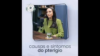 causas e sintomas do pterígio