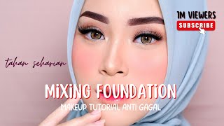 mixing foundation ANTI GAGAL