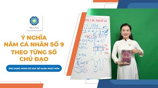 Ý Nghĩa Năm Cá Nhân Số 9 Theo Từng Số Chủ Đạo | Ứng Dụng Để Hiểu Và Thay Đổi Cùng Nhân Số Học