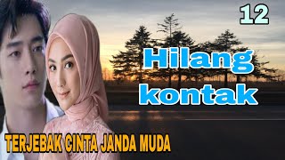 Ep12 Pergi Meninggalkannya • Novel Romantis