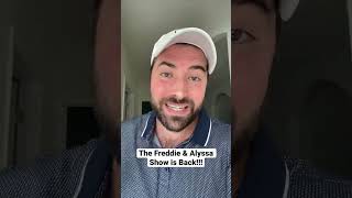 The Freddie & Alyssa Show Is Back!