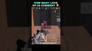 How many Love DP-28❤️ || Comment 👇|| #bgmi #pubgmobile ||