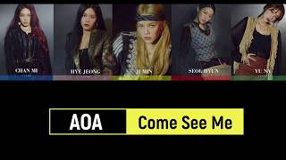 AOA – Come See Me 날 보러 와요 (Color Coded Lyrics HAN/ROM/ENG)