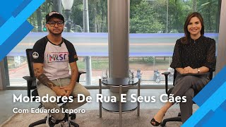 Análise Direta | Moradores De Rua E Seus Cães Com Eduardo Leporo