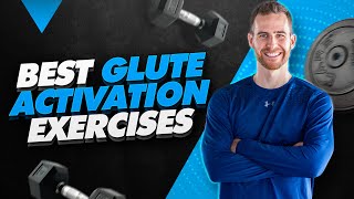 Glute Activation | Best Glute Activation Exercises