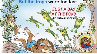 Just a Day at the Pond by Mercer Mayer's -  Little Critter: Read Aloud Books 📘🌟