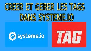 systeme.io:   comment  créer  et  gérer  un  tag