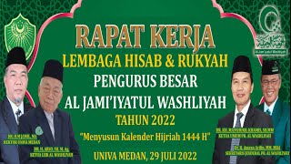 RAPAT KERJA NASIONAL I LEMBAGA HISAB & RUKYAH PB AL JAM'IYATUL WASHLIYAH TAHUN 2022