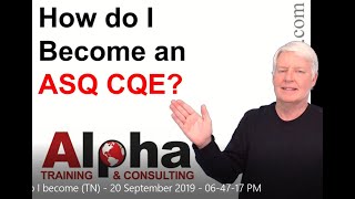 How do I become a certified quality engineer (ASQ CQE)?