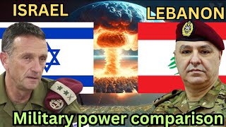 Israel vs Lebanon: Who Has The Better Military? | Military Power Innovations