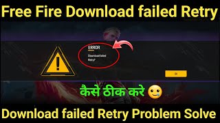 Download Failed Retry Error Problem Solve in Free Fire Max / How to Solve Error Problem In Free Fire