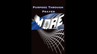 Purpose Through Prayer