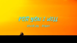 For You I Will - Cover by - Reyne (lyrics & karaoke) #foryouiwill #reyne