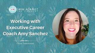 Client testimonial-Working with Executive Career Coach Amy Sanchez- lawyer turned entrepreneur