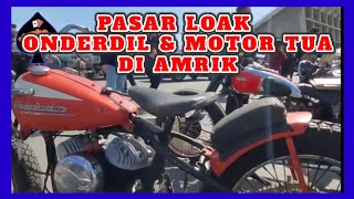 pasar loak motor tua dan onderdil di amrik  banyak harley tua