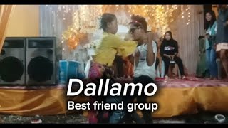 Dallamo dallamo pangalayan // Best friend group