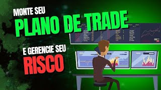 Plano de Trade e Gerenciamento de Risco