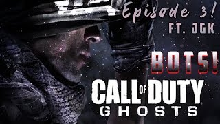 COD GHOSTS BOTS: Episode 3 - Hypochondriac! (Ft JGK)