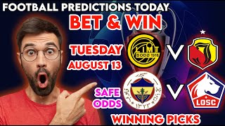 FOOTBALL PREDICTIONS TODAY 13/08/2024|SOCCER PREDICTIONS BETTING TIPS,#betting@sports betting tips