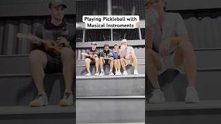 Playing Pickleball with MUSICAL INSTRUMENTS?! 😂🏓🎺