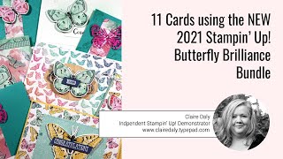 Butterfly Brilliance: 11 Cards using this NEW 2021 Stampin' Up! Bundle