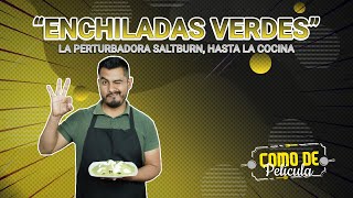 Saltburn y Enchiladas Verdes - Javier Garzón