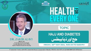 Dr. Zakir Alvi – Hajj & Diabetes!