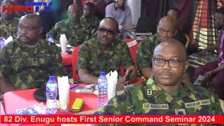 I'm impressed with security in South East - Army Chief, as 82 Division hosts seminar...@herotvng