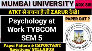 2024 Psychology at work TYBCOM sem5  MUMBAI UNIVERSITY  EXAM Important Questions 100MARKS  ARK sir