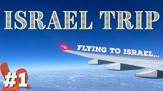 Flying to Israel | Travel Vlog #1