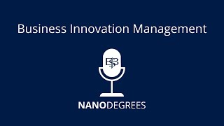 EBS Nanodegrees - Business Innovation Management