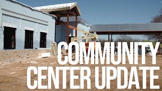 "Community Center Update"