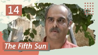 The Fifth Sun - Episode 14